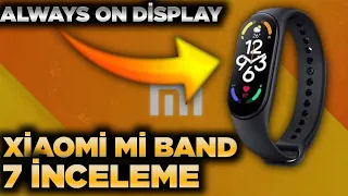 XİAOMİ Mİ BAND 7 DETAYLI İNCELEME - TÜM ÖZELLİKLER !