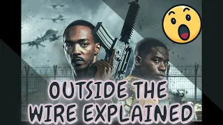 "Outside The Wire" Explained by Proclaimed Truth