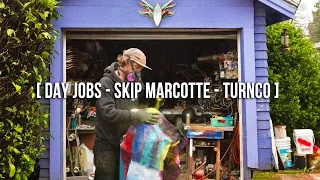 Day Jobs - Skip Marcotte: Turnco - Skate[Slate] Magazine