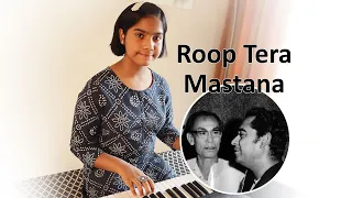 Roop Tera Mastana | रूप तेरा मस्ताना | Keyboard Cover | Relaxing Music