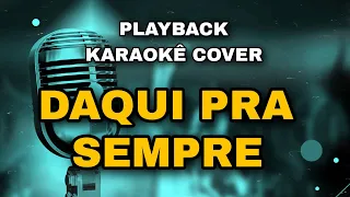 DAQUI PRA SEMPRE - MANU BATIDÃO ( PLAYBACK KARAOKÊ COVER) - VERSÃO PISADINHA DO VAQUEIRO - PISEIRO