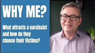 What Attracts a Narcissist? Why did they pick me?