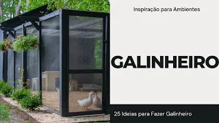 GALINHEIRO | 25 IDEIAS DE GALINHEIRO | IDEIAS PARA FAZER GALINHEIRO | GALINHEIROS