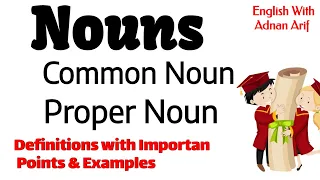 Nouns Conceptual Study - Common and Proper - Grammar & Composition