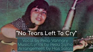 “No Tears Left To Cry” by Peou Vannary w/ English Translation, Khmer Song, យំអស់ទឹកភ្នែក