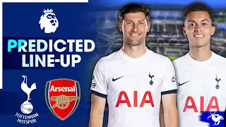 Who Will START In The North London Derby? Tottenham Vs Arsenal [PREDICTED LINE-UP]