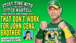 Ask Dutch Anything 30 | John Cena Refusing To Lose | Jobbing to Harley Race, Undertaker As a Guest?