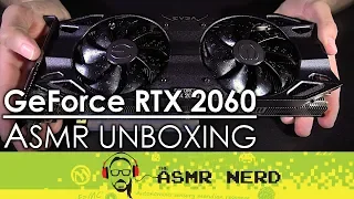 ASMR Unboxing | GeForce RTX 2060 | EVGA XC Ultra Gaming Video Card (soft spoken, tapping, relaxing)