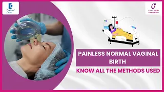 8 Methods of Painless Normal Vaginal Birth- Dr.Lavanya Gadi of Cloudnine Hospitals | Doctors' Circle