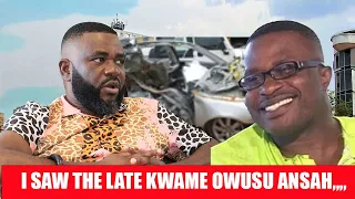 I SAW THE LATE KWAME OWUSU ANSAH