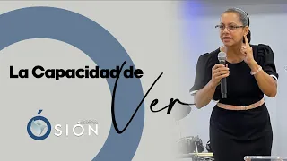 Pastora Sol Magaly. Tema: La Capacidad de ver.