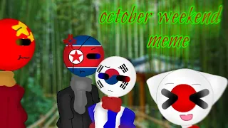 October weekend meme (countryhumans)