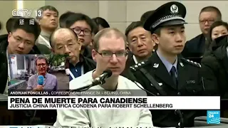Informe desde Beijing: China ratificó condena a muerte contra un ciudadano canadiense
