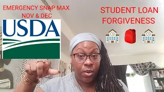 STUDENT LOAN FORGIVENESS | SOCIAL & ECONOMIC SPENDING BILL UPDATES | EMERGENCY SNAP MAX NOV & DEC