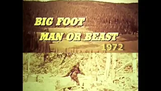 Big Foot Man or Beast (1972) documentary