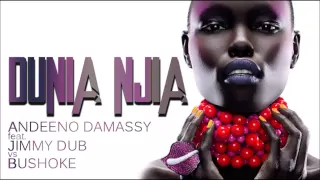 Andeeno Damassy feat. Jimmy Dub vs Bushoke - Dunia njia (Club Edit)