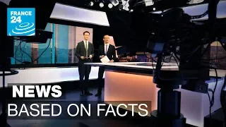 France 24: News based on facts