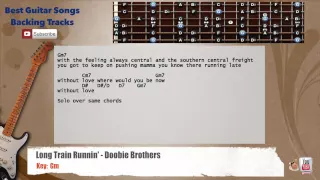 🎸 Long Train Runnin' - Doobie Brothers Guitar Backing Track with scale, chords and lyrics