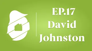 EP.17 Property Planning with David Johnston