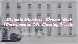 Melanie Martinez - Drama Club (Official Instrumental + Backing Vocals)