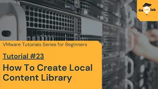 VMware Tutorial No. 23 |How To Create Content Library VMware 6.7 |Content Library in VMware| GOVMLAB