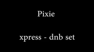 Pixie - xpress full upload + tracklist