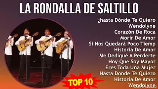 L a R o n d a l l a D e S a l t i l l o MIX Grandes Exitos, Best Songs ~ 1990s Music ~ Top Latin...