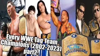 Every WWE Tag Team Champions (2002-2023) part2