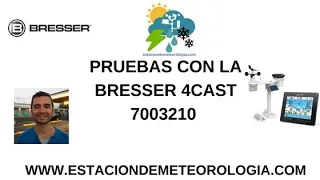 Probando la Bresser 4Cast Pro 7003210
