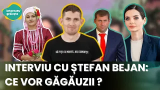 Interviu cu Ștefan Bejan: ce vor găgăuzii ?