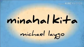 Minahal Kita | Michael Laygo | Official Lyrics