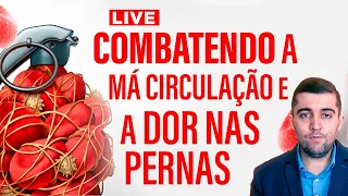 COMBATENDO A MÁ CIRCULAÇÃO E A DOR NAS PERNAS