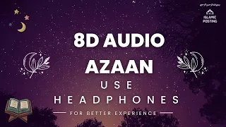 One Of The Best Azaan 8D By Muhamed Tarek | Azaan | 8D Audio Use Headphones For Better Experience