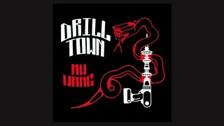 MW ft. WANG - DRILL TOWN (PROD. BY SUPREMUSDEUS)