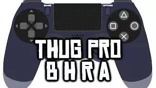 BHRA Tutorial w/ Controller Display - THUG Pro