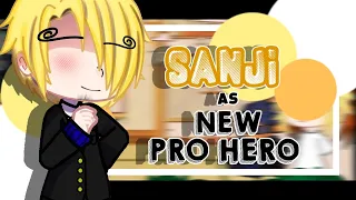 ||•Pro Hero React To Sanji As New Pro Hero•||×[🇧🇷🇺🇲🇪🇦🇯🇵]