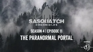 Sasquatch Chronicles ft. by Les Stroud | Season 4 | Episode 11 | The Paranormal Portal