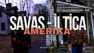 Savaş, İltica ve Amerika