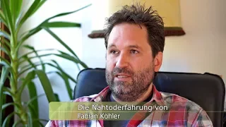 The Near Death Experience of Fabian Köhler