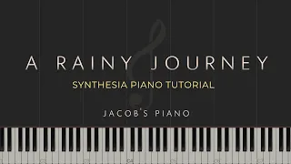 A Rainy Journey  Jacob's Piano  Synthesia Piano Tutorial