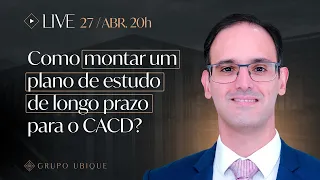 Como montar um plano de estudo de longo prazo para o CACD?