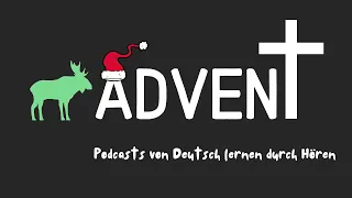 #91 Advent | Deutsch lernen durch Hören | Hörverstehen A2-B1