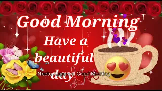 Have a beautiful day,Good Morning Whatsapp Status Video,Morning Greetings,Quotes