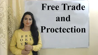 Free Trade and Protection