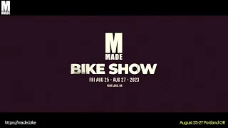 Made.bike bike show - Portland 25-27th