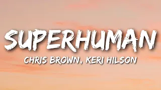 Chris Brown - Superhuman (Lyrics) ft. Keri Hilson