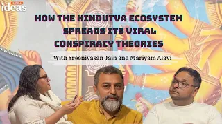 Scroll Ideas: How Hindutva ecosystem spreads viral conspiracy theories