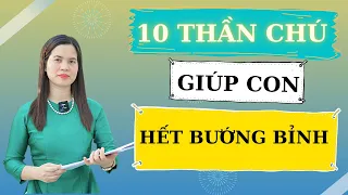 10 thần chú GIÚP CON HẾT BƯỚNG BỈNH | Nguyễn Thị Lanh