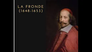 L'histoire COMPLEXE de la FRONDE (1648-1653)