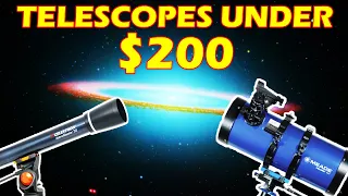 Best telescopes for/under 200 dollars | Alien Tech